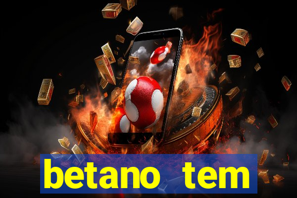 betano tem pagamento antecipado